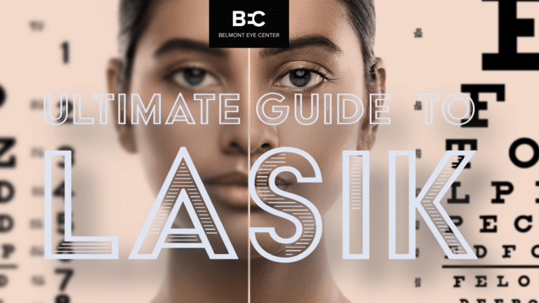 The Ultimate LASIK Guide by Belmont Eye Center!